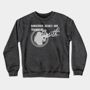 Trained by Smith Crewneck Sweatshirt